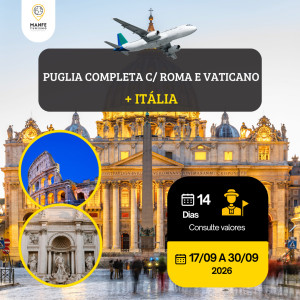 PUGLIA COMPLETA C/ ROMA E VATICANO ‣ ITÁLIA